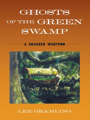 cover image of Ghosts of the Green Swamp